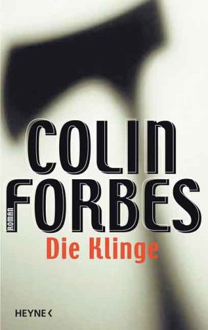 Die Klinge: Roman - Forbes, Colin und J Kirchmayr Bertram