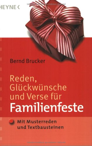 Stock image for Reden, Glckwnsche und Verse fr Familienfeste: Mit Musterreden und Textbausteinen for sale by medimops