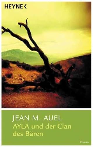 Ayla und der Clan des Bären,Roman / Jean M. Auel. Aus dem Amerikan. von Mechthild Sandberg