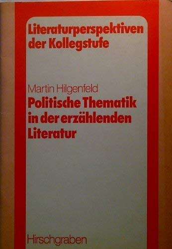 Imagen de archivo de Politische Thematik in der erzhlenden Literatur a la venta por medimops