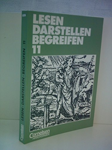 Lesen, Darstellen, Begreifen, Ausgabe Sekundarstufe II, 11. Schuljahr (9783454226707) by Hebel, Franz; Braunroth, Manfred; Erlinger, Hans Dieter