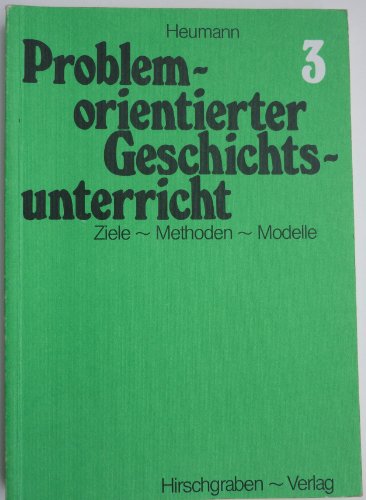 Stock image for Problemorientierter Geschichtsunterricht: Band 3 - Zwischen den beiden Weltkriegen: 1914-1945 for sale by medimops