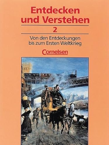 Beispielbild fr Entdecken und verstehen: Allgemeine dreibndige Ausgabe / Band 2: Von den Entdeckungen bis zum Ersten Weltkrieg - Schlerbuch zum Verkauf von Buchstube Tiffany