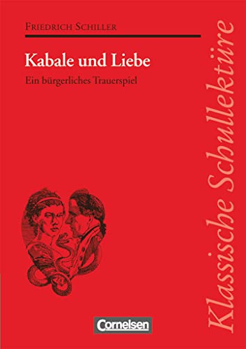 Kabale und Liebe. Ein bürgerliches Trauerspiel. Text und Materialien bearbeitet von Erdmute Picke...