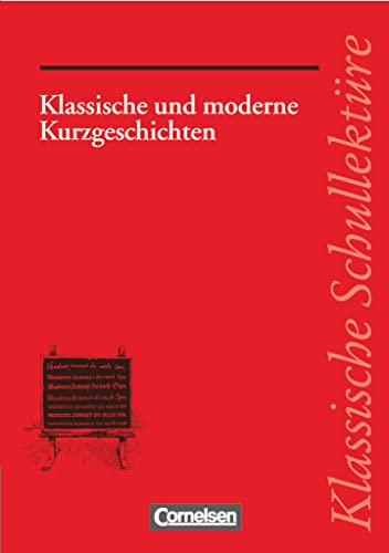 Klassische SchullektÃ¼re, Klassische und moderne Kurzgeschichten (9783454521802) by Ekkehart Mittelberg; Herbert Fuchs