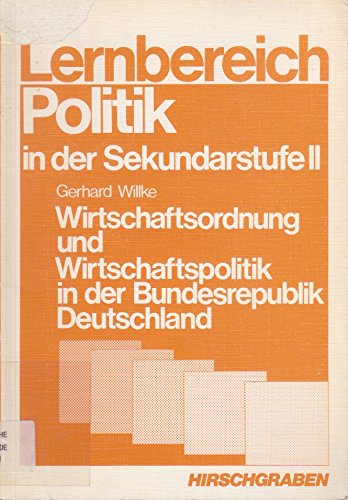 Wirtschaftsordnung und Wirtschaftspolitik in der Bundesrepublik Deutschland