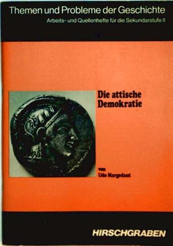 Beispielbild fr Themen und Probleme der Geschichte: Die attische Demokratie: Arbeitsheft zum Verkauf von medimops