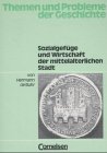 Imagen de archivo de Sozialgefge und Wirtschaft der mittelalterlichen Stadt. a la venta por Antiquariat Dr. Christian Broy