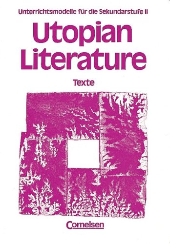 9783454662109: Utopian Literature: Texte. Unterrichtsmodelle fr die Sekundarstufe II