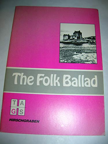 Beispielbild fr The Folk Ballad. British and American Ballads. Textsammlung. Mit Noten zum Verkauf von medimops