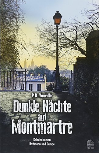 Beispielbild fr Dunkle Nchte auf Montmartre zum Verkauf von Ammareal