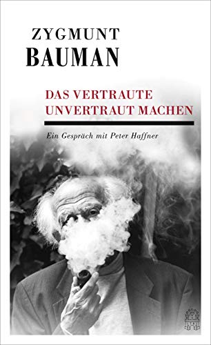 9783455001532: Das Vertraute unvertraut machen: Ein Gespräch mit Peter Haffner