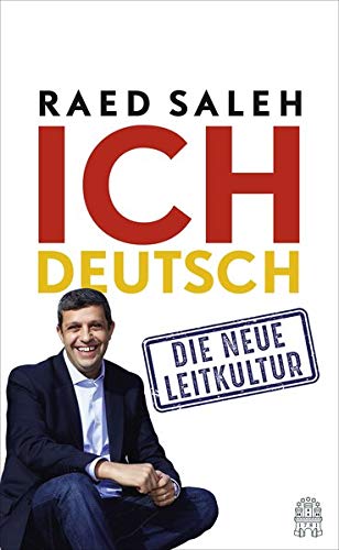 ICH DEUTSCH - Die neue Leitkultur - Saleh Raed