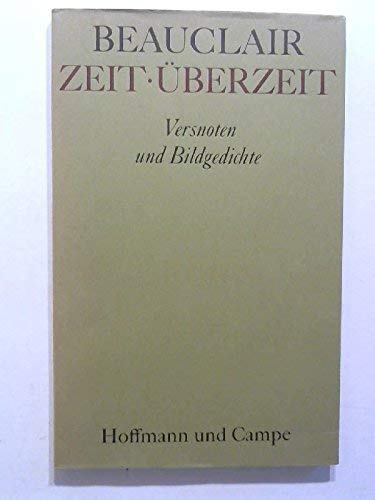 Zeit, Überzeit. Versnoten und Bildgedichte. SIGNIERTES EXEMPLAR.