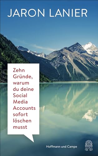 Imagen de archivo de Zehn Grnde, warum du deine Social Media Accounts sofort lschen musst. Jaron Lanier a la venta por Schrmann und Kiewning GbR