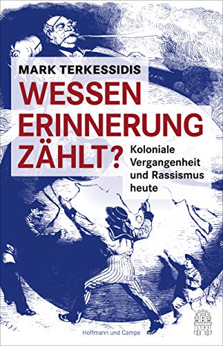 9783455005783: Wessen Erinnerung zhlt?: Koloniale Vergangenheit und Rassismus heute