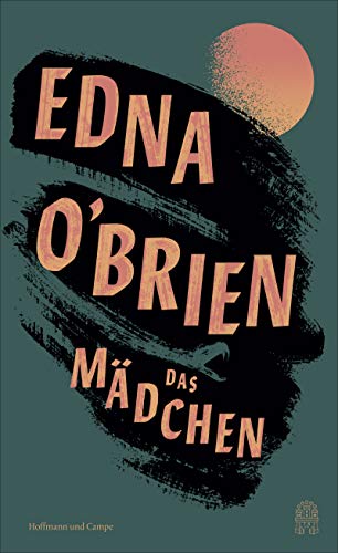Das Mädchen - Edna O'Brien