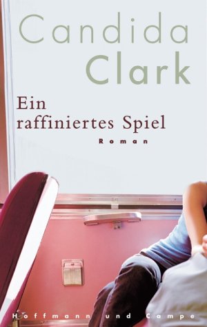 9783455008630: Ein raffiniertes Spiel