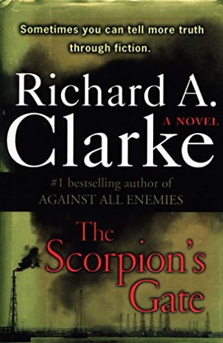 Imagen de archivo de The Scorpion's Gate: Roman Richard A. Clarke and Karin Dufner a la venta por tomsshop.eu