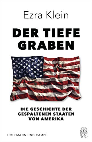 9783455010022: Der tiefe Graben: Die Geschichte der gespaltenen Staaten von Amerika