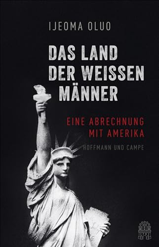 Stock image for Das Land der weien Mnner: Eine Abrechnung mit Amerika for sale by medimops