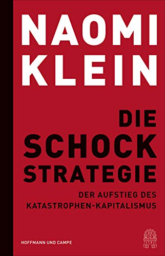 9783455010770: Die Schock-Strategie: Der Aufstieg des Katastrophen-Kapitalismus