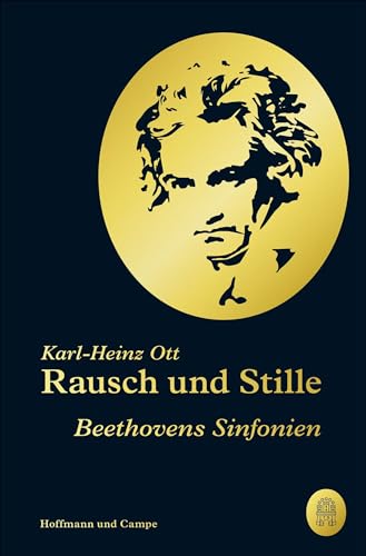 Beispielbild für Rausch und Stille: Beethovens Sinfonien zum Verkauf von medimops