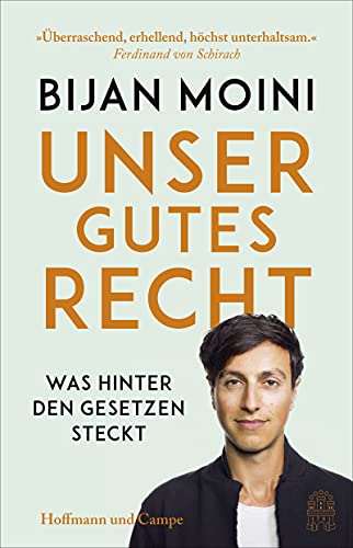 9783455012231: Unser gutes Recht: Was hinter den Gesetzen steckt