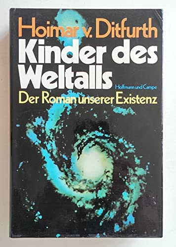 Beispielbild fr Kinder des Weltalls. Der Roman unserer Existenz zum Verkauf von Versandantiquariat Felix Mcke