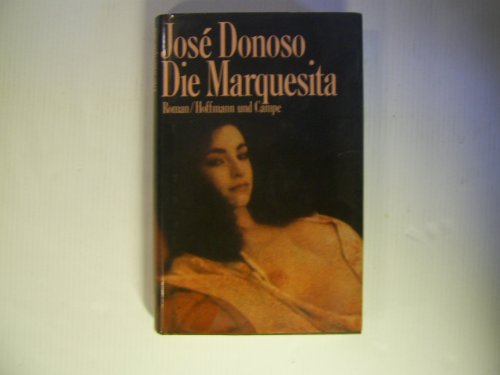 Beispielbild fr Die Marquesita: Roman. zum Verkauf von Versandantiquariat Felix Mcke