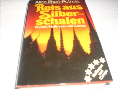 Stock image for Reis aus Silberschalen. Roman einer deutschen Familie in Ostasien for sale by medimops