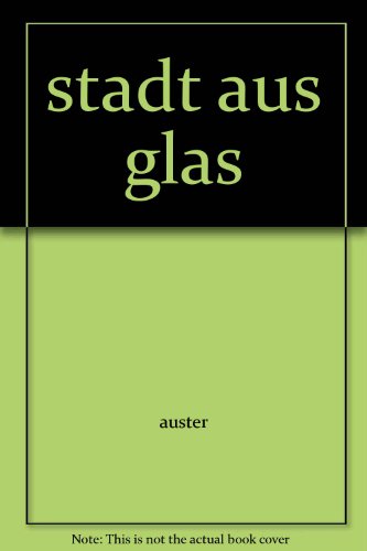 Stock image for Stadt aus Glas for sale by medimops