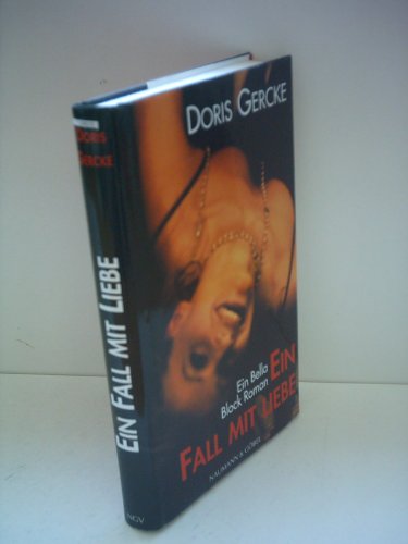 9783455022889: Ein Fall mit Liebe [Hardcover] by Doris Gercke
