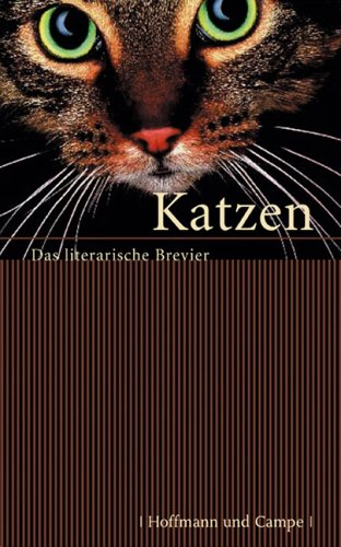 Beispielbild fr Katzen - Ein literarische Brevier - guter Erhaltungszustand zum Verkauf von Weisel