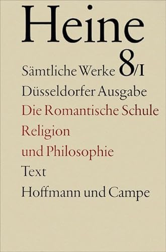 9783455030082: Smtliche Werke.: Zur Geschichte der Religion und Philosophie in Deutschland. Die romantische Schule: Text: Bd. 8/I