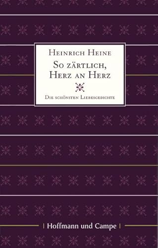 Beispielbild fr So zrtlich, Herz an Herz. Die schnsten Liebesgedichte zum Verkauf von medimops