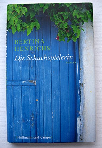 Die Schachspielerin - Henrichs, Bertina