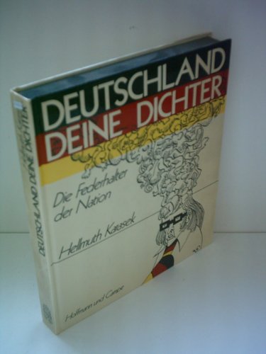 Stock image for Hellmuth Karasek: Deutschland deine Dichter - Die Federhalter der Nation for sale by Better World Books