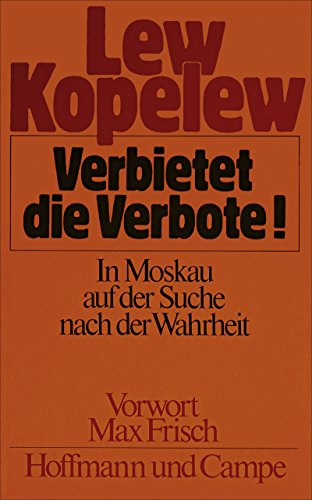 Beispielbild fr Verbietet die Verbote - In Moskau auf der Suche nach der Wahrheit zum Verkauf von Remagener Bcherkrippe