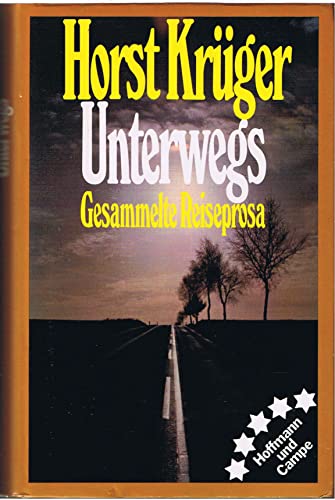 Unterwegs. Gesammelte Reiseprosa (9783455040074) by KrÃ¼ger, Horst