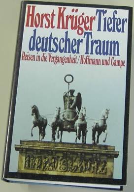 Beispielbild fr Tiefer deutscher Traum : Reisen in die Vergangenheit. zum Verkauf von Versandantiquariat Felix Mcke
