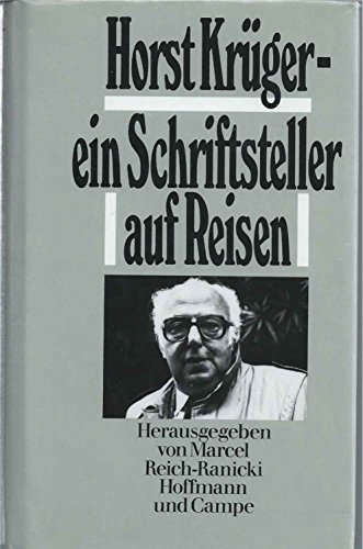 Horst KruÌˆger, ein Schriftsteller auf Reisen: Materialien und Selbstzeugnisse (German Edition) (9783455040197) by Marcel Reich-Ranicki
