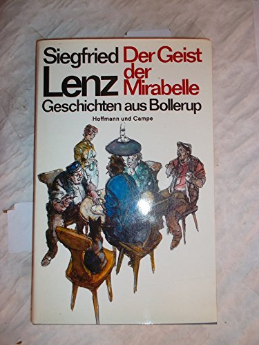 Der Geist der Mirabelle: Geschichten aus Bollerup - Lenz, Siegfried