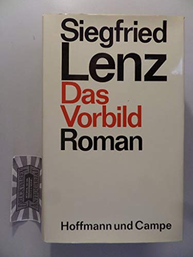 Das Vorbild. Roman. - Lenz, Siegfried