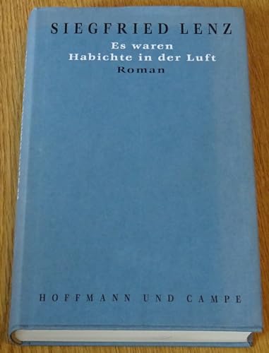 Werkausgabe in Einzelbänden, 20 Bde., Bd.1, Es waren Habichte in der Luft: Werkausgabe Band 1 - Lenz, Siegfried