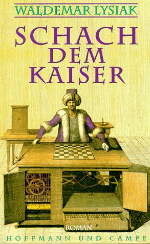 9783455046618: Schach dem Kaiser by Lysiak, Waldemar