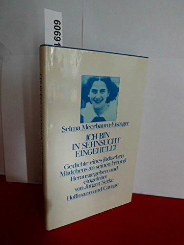 9783455047905: Ich bin in Sehnsucht eingehüllt: Gedichte eines jüdischen Mädchens an seinen Freund (German Edition)