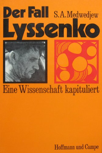 Der Fall Lyssenko. Eine Wissenschaft kapituliert - Medwedjew, Shores A.