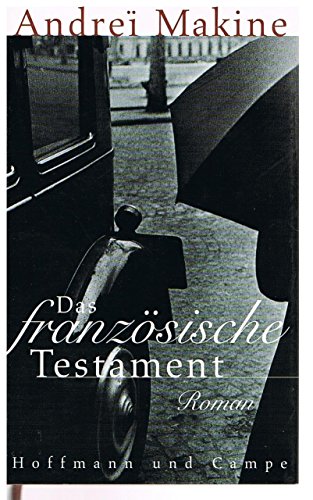 Stock image for Das franzsische Testament. Roman. Aus dem Franzsischen von Holger Fock und Sabine Mller. Originaltitel: Le testament franais. for sale by BOUQUINIST