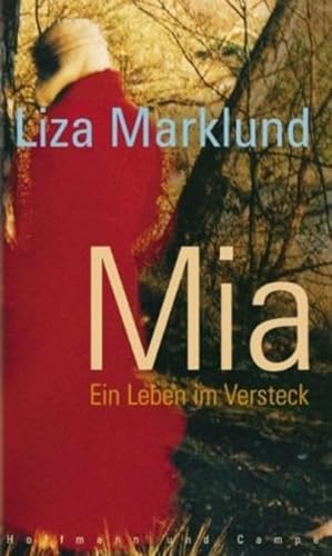 Imagen de archivo de Mia. Ein Leben im Versteck. Aus dem Schwedischen von Susanne Dahmann a la venta por Hylaila - Online-Antiquariat